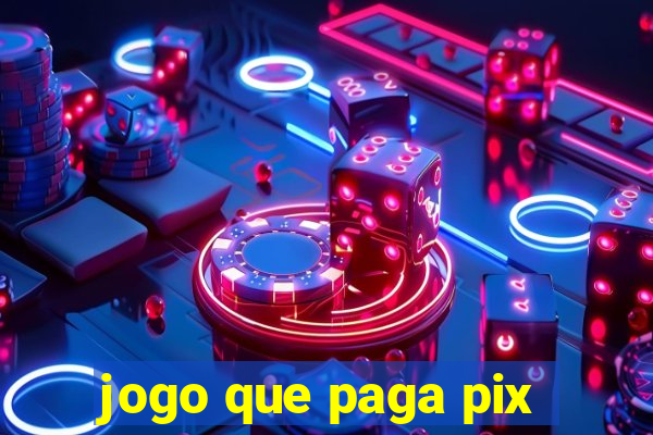 jogo que paga pix